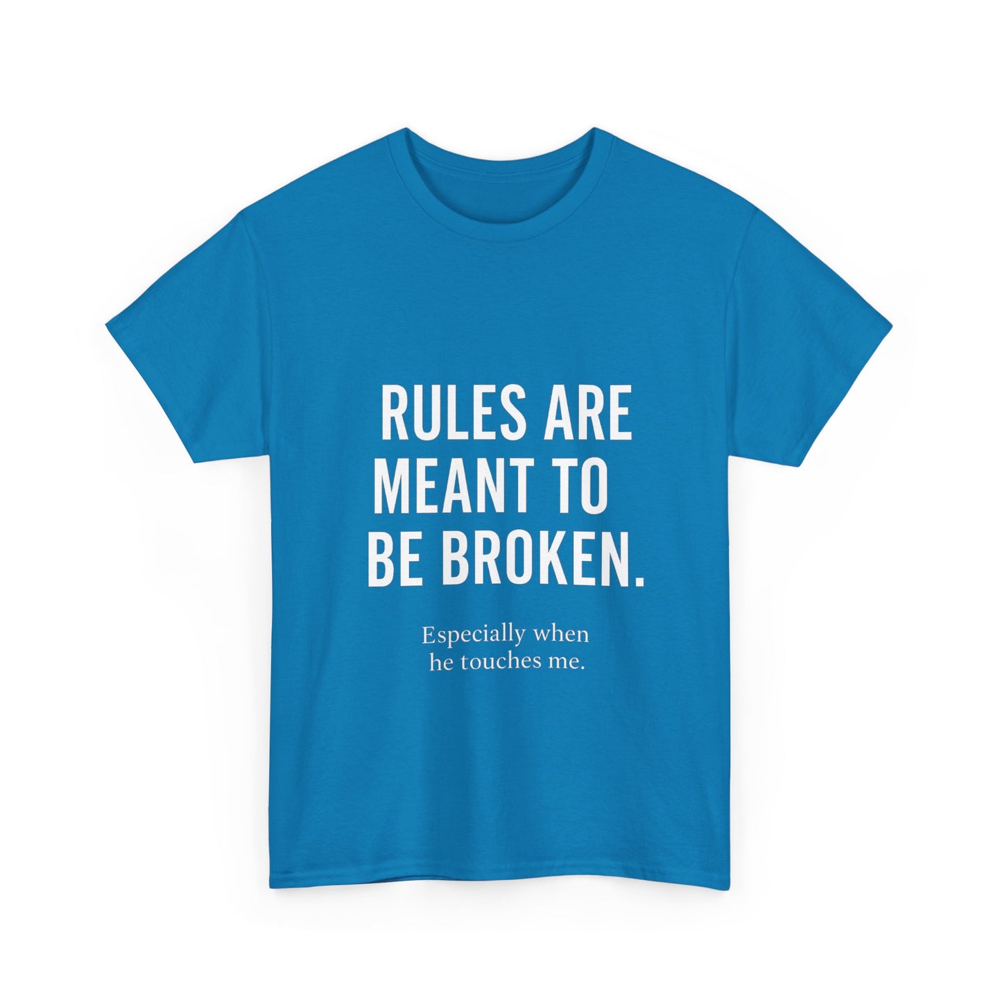 Unisex Heavy Cotton Tee - 'Rules Are Meant to Be Broken'