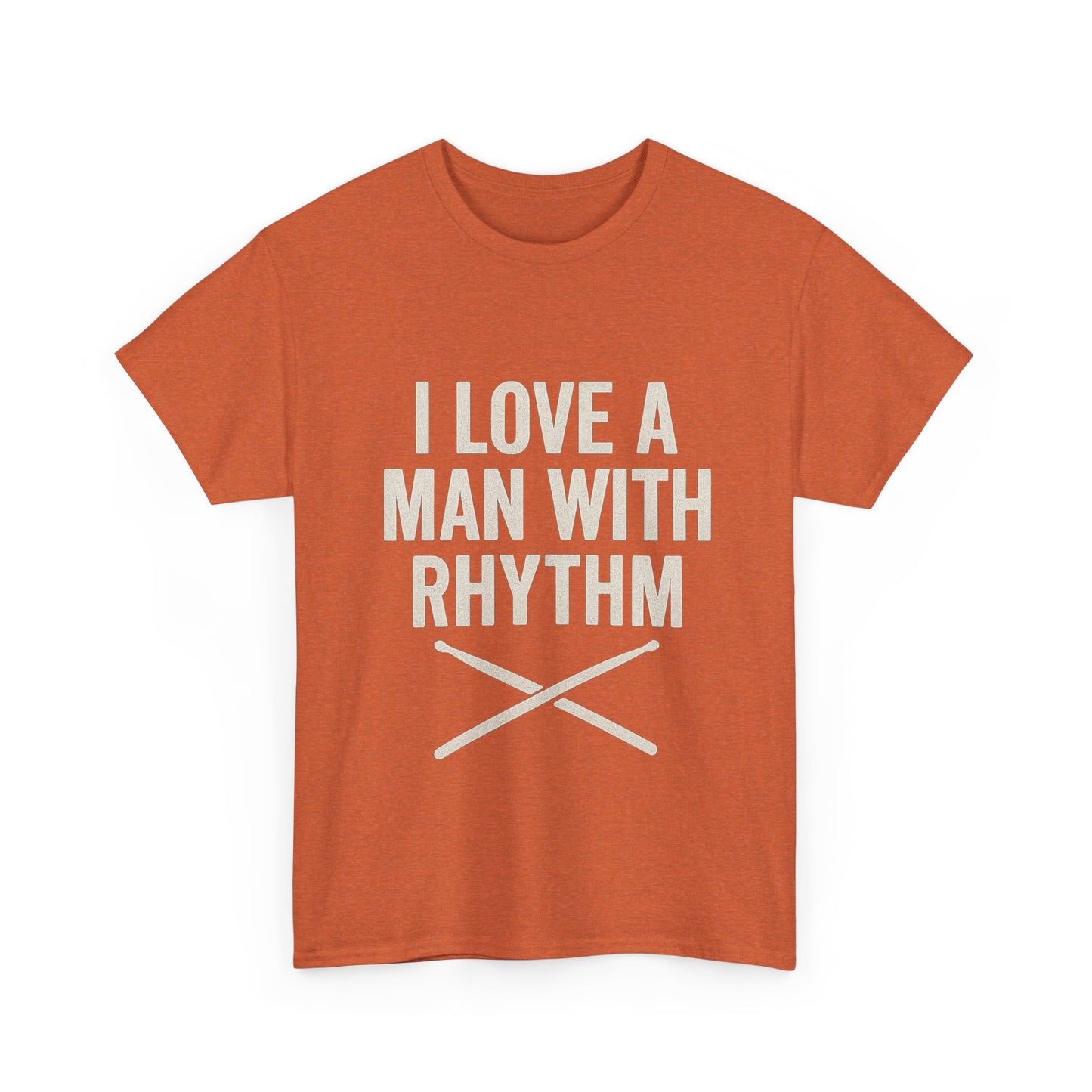 Inspirational Unisex Heavy Cotton Tee - 'I Love A Man With Rhythm'