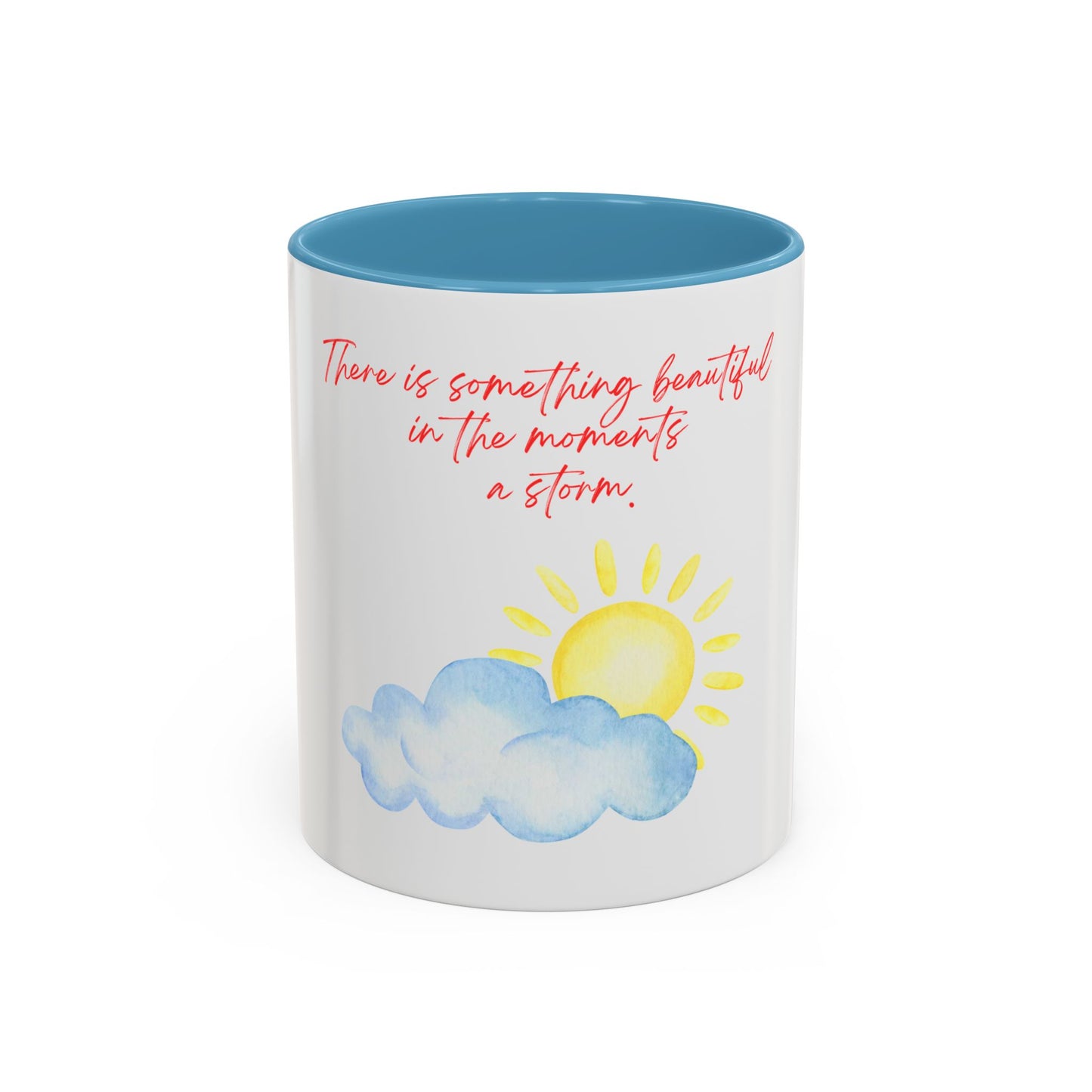 There Is Something Beautiful Accent Coffee Mug (11oz)