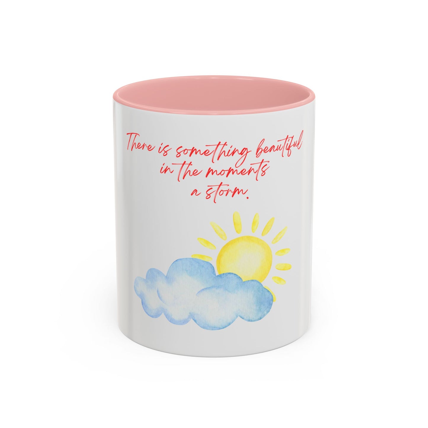 There Is Something Beautiful Accent Coffee Mug (11oz)