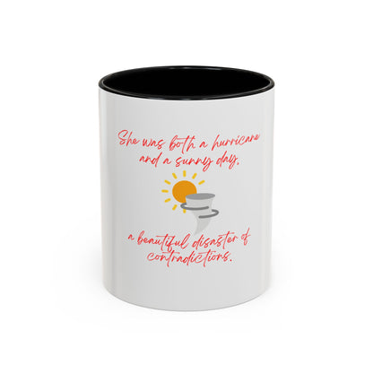 She Was Both A Hurricane & A Sunny Day Accent Coffee Mug (11oz)