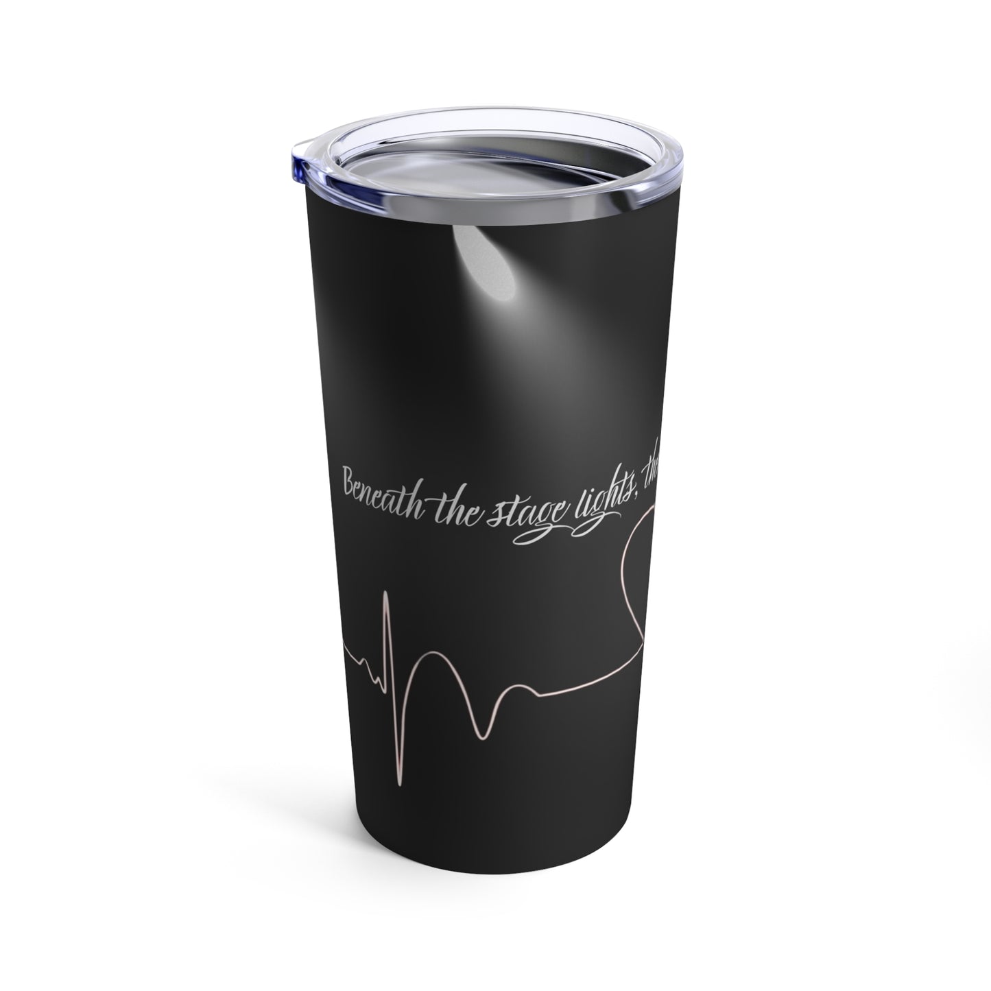 Beneath the Stage Lights Tumbler 20oz