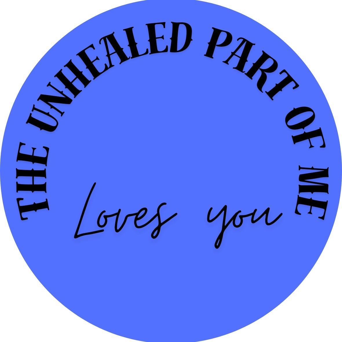 The Unhealed Part of Me Loves You, The Healed Part Knows I Can Do Better Stickers