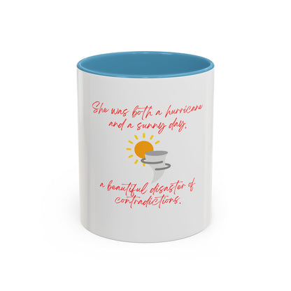 She Was Both A Hurricane & A Sunny Day Accent Coffee Mug (11oz)