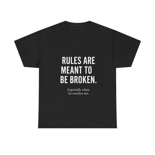 Unisex Heavy Cotton Tee - 'Rules Are Meant to Be Broken'