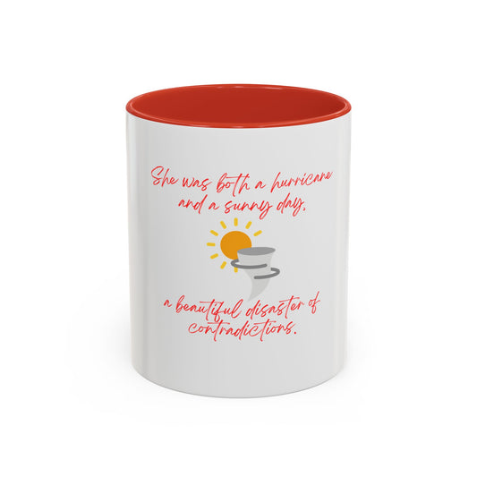 She Was Both A Hurricane & A Sunny Day Accent Coffee Mug (11oz)