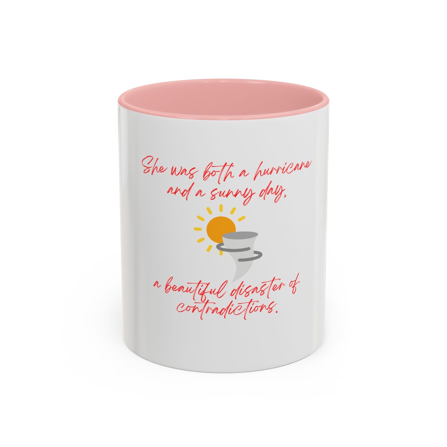 She Was Both A Hurricane & A Sunny Day Accent Coffee Mug (11oz)